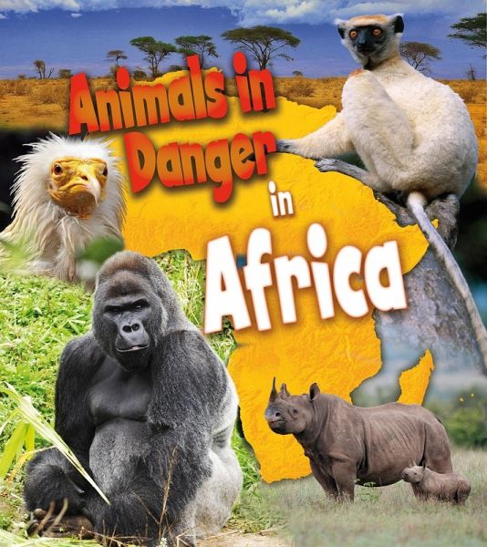 Animals in Danger in Africa (eBook, PDF) Animals in Danger in Africa (eBook, PDF)