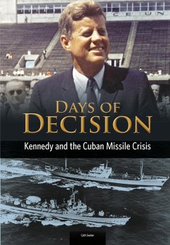 Kennedy and the Cuban Missile Crisis (eBook, PDF) Cover Kennedy and the Cuban Missile Crisis (eBook, PDF)