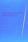 Seguridad Social agraria : la reforma de su régimen jurídico en una sociedad de transformación