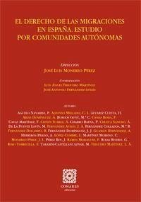 El derecho de las migraciones en España : estudio por comunidades autónomas - Monereo Pérez, José Luis; Monero Pérez, José Luis . . . [et al.