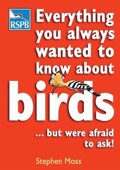 Everything You Always Wanted To Know About Birds . . . But Were Afraid To Ask (eBook, PDF) - Moss, Stephen