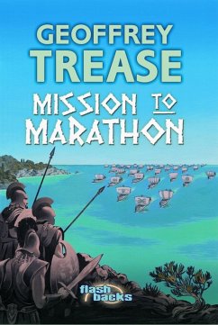 Mission to Marathon (eBook, PDF) - Trease, Geoffrey