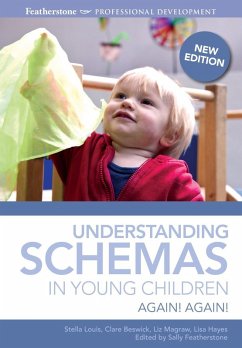 Understanding Schemas in Young Children (eBook, PDF) - Louis, Stella; Beswick, Clare; Featherstone, Sally