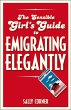 The Sensible Girl's Guide to Emigrating... - Bild 1