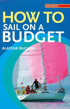 How to Sail on a Budget (eBook, PDF) - Buchan, Alastair