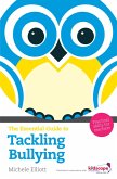 The Essential Guide to Tackling Bullying eBook (eBook, ePUB)