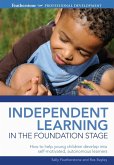 Independent Learning in the Foundation Stage (eBook, ePUB)