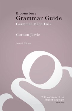 Bloomsbury Grammar Guide (eBook, PDF) - Jarvie, Gordon