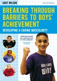Breaking Through Barriers to Boys' Achievement (eBook, PDF)