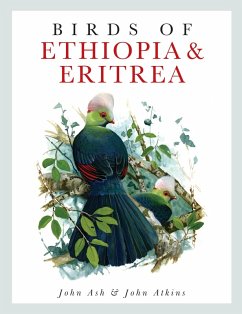 Birds of Ethiopia and Eritrea (eBook, PDF) - Ash, John; Atkins, John