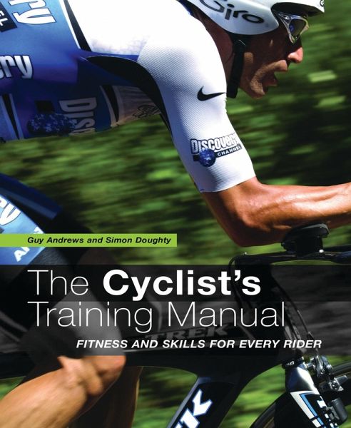 The Cyclist's Training Manual (eBook, PDF) The Cyclist's Training Manual (eBook, PDF)