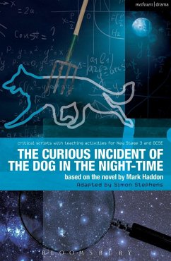 The Curious Incident of the Dog in the Night-Time (eBook, ePUB) - Haddon, Mark; Stephens, Simon