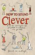 How to Sound Clever (eBook, PDF) - Bild 1