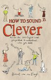How to Sound Clever (eBook, PDF)