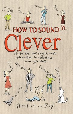 How to Sound Clever (eBook, PDF) - Bergh, Hubert Van Den