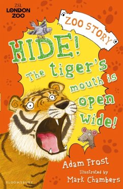 Hide! The Tigers Mouth is Open Wide! (eBook, ePUB) - Frost, Adam