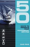 50 Ways to Improve Your Powerboat Driving (eBook, PDF)