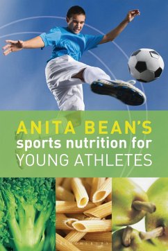 Anita Bean's Sports Nutrition for Young Athletes (eBook, PDF) - Bean, Anita