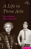 A Life in Three Acts (eBook, PDF)