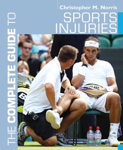 The Complete Guide to Sports Injuries (eBook, PDF) - Norris, Christopher M.