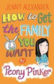 How To Get The Family You Want by Peony Pinker (eBook, PDF)