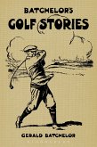 Batchelor's Golf Stories (eBook, ePUB)