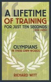 A Lifetime of Training for Just Ten Seconds (eBook, PDF)