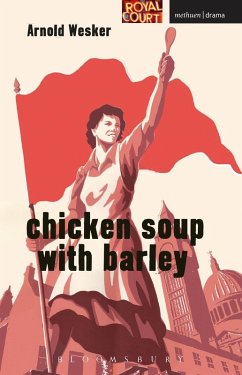 Chicken Soup with Barley (eBook, PDF) - Wesker, Arnold