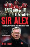 Life with Sir Alex (eBook, PDF)