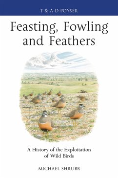 Feasting, Fowling and Feathers (eBook, ePUB) - Shrubb, Michael