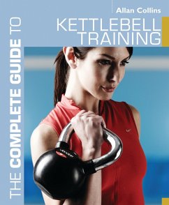 The Complete Guide to Kettlebell Training (eBook, PDF) - Collins, Allan