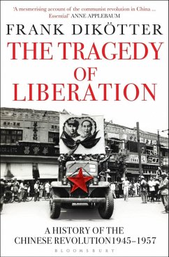 The Tragedy of Liberation (eBook, ePUB) - Dikötter, Frank