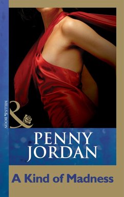 A Kind Of Madness (Mills & Boon Modern) (eBook, ePUB) - Jordan, Penny