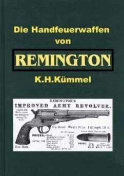 Handfeuerwaffen von Remington - Kümmel, Karl-Heinz