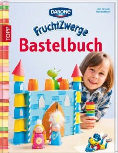 Danone Fruchtzwerge Bastelbuch - Hörnecke, Alice; Kaufmann, Birgit