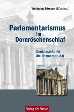 Parlamentarismus im Dornröschenschlaf - Börnsen, Wolfgang