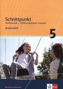 Schnittpunkt Mathematik Plus 5. Schuljahr. Arbeitsheft mit Lösungsheft Mittleres Niveau. Differenzierende Ausgabe für Nordrhein-Westfalen