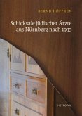 Schicksale jüdischer Ärzte aus Nürnberg nach 1933