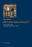 &quote;Mit Luther alles in Butter?&quote;