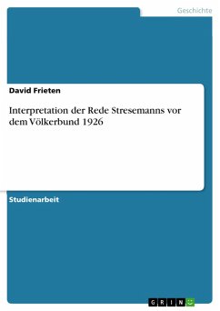 Interpretation der Rede Stresemanns vor dem Völkerbund 1926 (eBook, PDF)