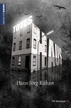 Totes Haus (eBook, ePUB) - Kühne, Hans-Jörg