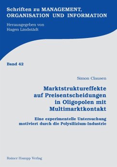 Marktstruktureffekte auf Preisentscheidungen in Oligopolen mit Multimarktkontakt (eBook, PDF) - Clausen, Simon