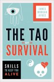 The Tao of Survival (eBook, ePUB) The Tao of Survival (eBook, ePUB)