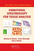 Vibrational Spectroscopy for Tissue Analysis (eBook, PDF)