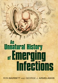 An Unnatural History of Emerging Infections (eBook, PDF) - Barrett, Ron; Armelagos (the late), George