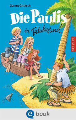 Die Paulis in Tatukaland (eBook, ePUB) - Gricksch, Gernot