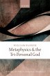 Metaphysics and the Tri-Personal God... - Bild 1