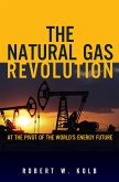 Natural Gas Revolution, The (eBook, ePUB)