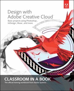 Design with Adobe Creative Cloud Classroom in a Book (eBook, ePUB) - Adobe Creative Team