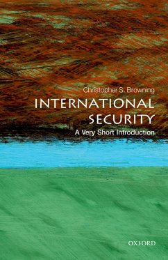 International Security: A Very Short Introduction (eBook, PDF) - Browning, Christopher S.